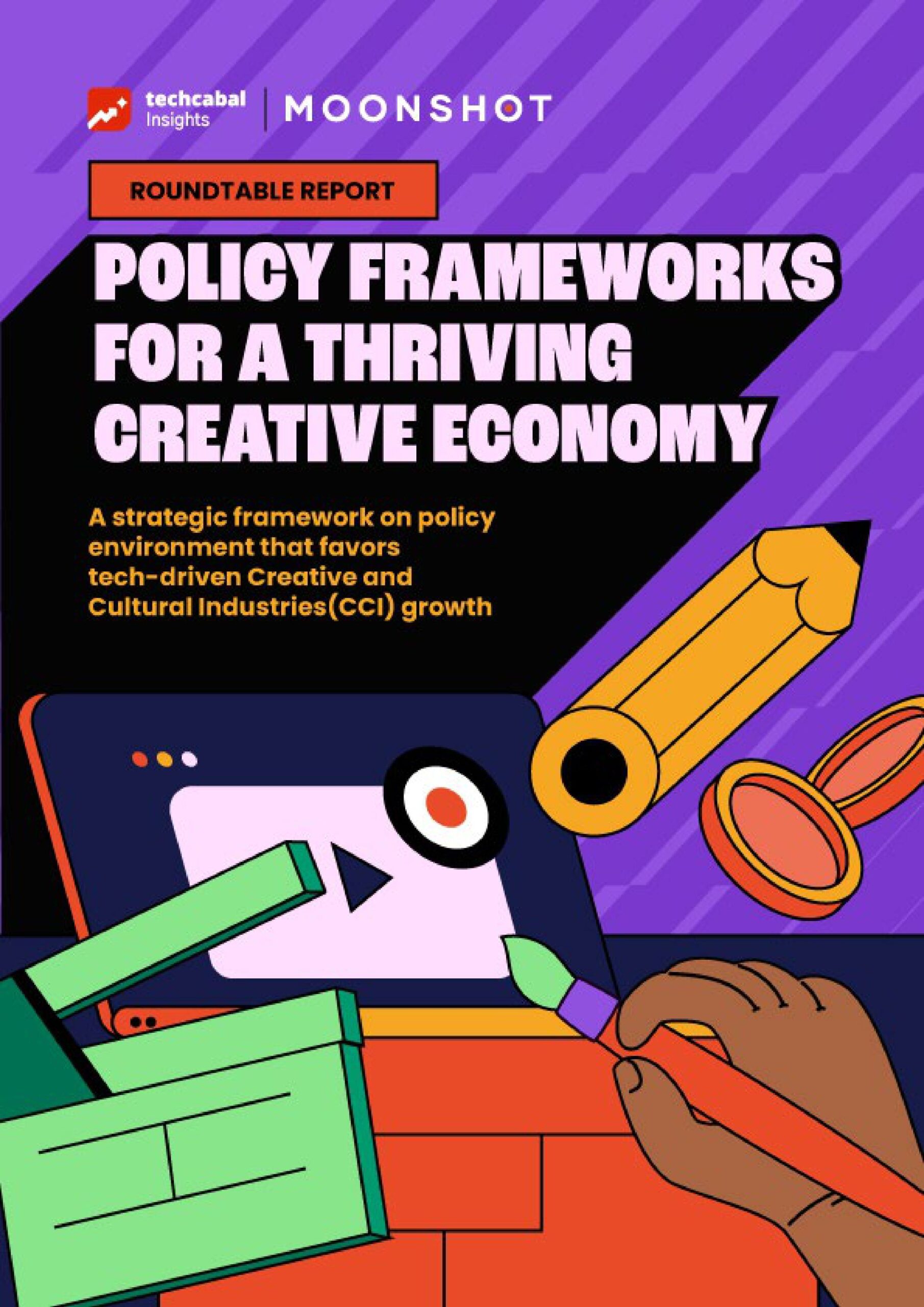 2025 Moonshot Roundtable Report: Policy Frameworks for a Thriving Creative Economy